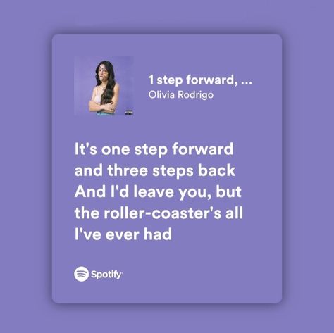 Olivia Rodrigo One Step Forward Three Steps Back, 1 Step Forward 3 Steps Back Aesthetic, One Step Forward Two Steps Back Quotes, 1 Step Forward 3 Steps Back Lyrics, 1 Step Forward 3 Steps Back, Olivia Rodrigo Lyrics, Steps Quotes, Painted Records, One Step Forward