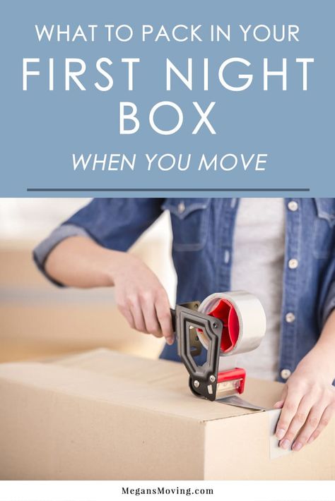 First Night New House Checklist, First Day Move In Essentials, First Day Box For Moving, Moving Day Essentials, First Night Essentials Moving, Moving First Day Essentials, First Night Apartment Essentials, How To Pack Moving Boxes, Moving Essentials Box First Night