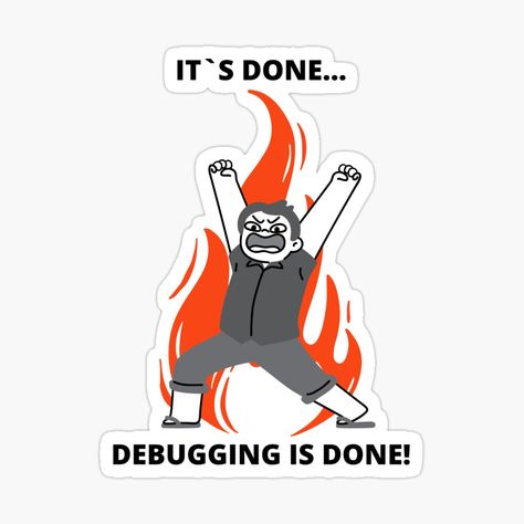 Get my art printed on awesome products. Support me at Redbubble #RBandME: https://www.redbubble.com/i/sticker/Coder-Meme-Developer-Joke-Programmer-Meme-Gift-It-s-Done-Debugging-Is-Done-by-ohsheep/119070220.EJUG5?asc=u Coder Sticker, Developer Stickers, Programmer Aesthetic, Google Stickers, Technology Meme, Programmer Stickers, Coding Stickers, Done Sticker, Tech Stickers