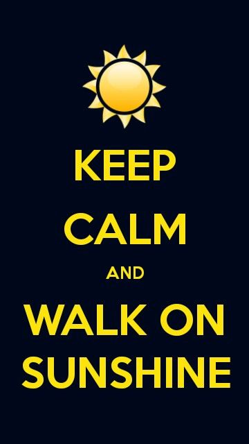 Walk on sunshine Walking On Sunshine, Walk On, Keep Calm Artwork, Walking, Sun, Yellow