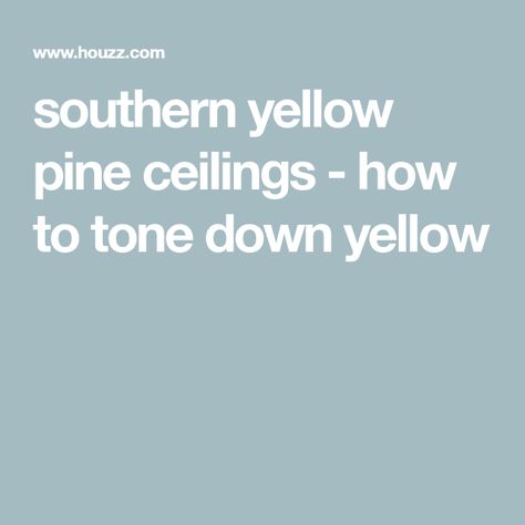 Stained Yellow Pine Ceiling, Yellow Pine Ceiling, Yellow Pine Stain Colors, Natural Cherry Cabinets, Pine Stain Colors, Pine Ceilings, Red Oak Flooring, Sherwin Williams Stain, How To Make Yellow