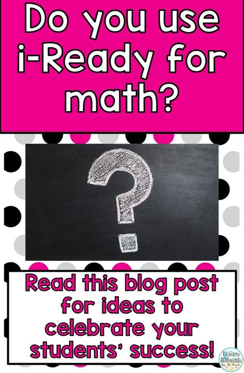 Do you use iReady math curriculum? Read this blog post for ideas to celebrate students' success with iReady lessons! #math #iReadymathlessons #learnandteachbythebeach 2nd Grade Iready Math, Iready Math 3rd Grade, Iready Math 1st Grade, Iready Math Kindergarten, Iready Math 2nd Grade, I Ready Math, Iready Math, Math Coaching, Student Accountability