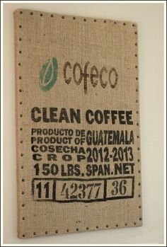 coffee bag ideas - Google Search Coffee Bag Crafts, Coffee Bean Sacks, Burlap Coffee Bags, Modern Decorating, Coffee Bean Bags, Bronze Nails, Coffee Sacks, Burlap Projects, Burlap Sacks