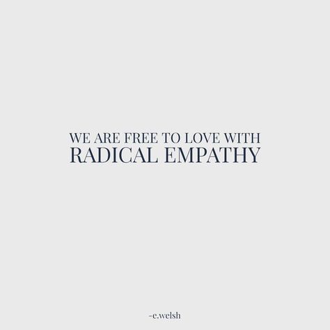 10 Likes, 1 Comments - Erin Welsh (@erinrwelsh) on Instagram: “How I define radical empathy: working to understand one another in an authentic way, while actively…” Radical Empathy, Inspirational Scripture, Love And Light, Quotes, On Instagram, Instagram