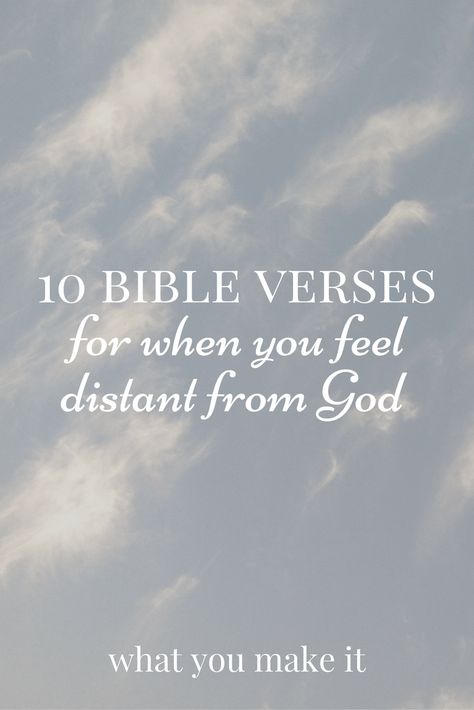 10 Bible Verses for When You Feel Distant From God Bible Verses For When, Bible Journal Notes, Slow To Anger, Bible Study Verses, Fathers Say, Women Of Faith, Bible Verses Quotes, Bible Scriptures, Faith Quotes