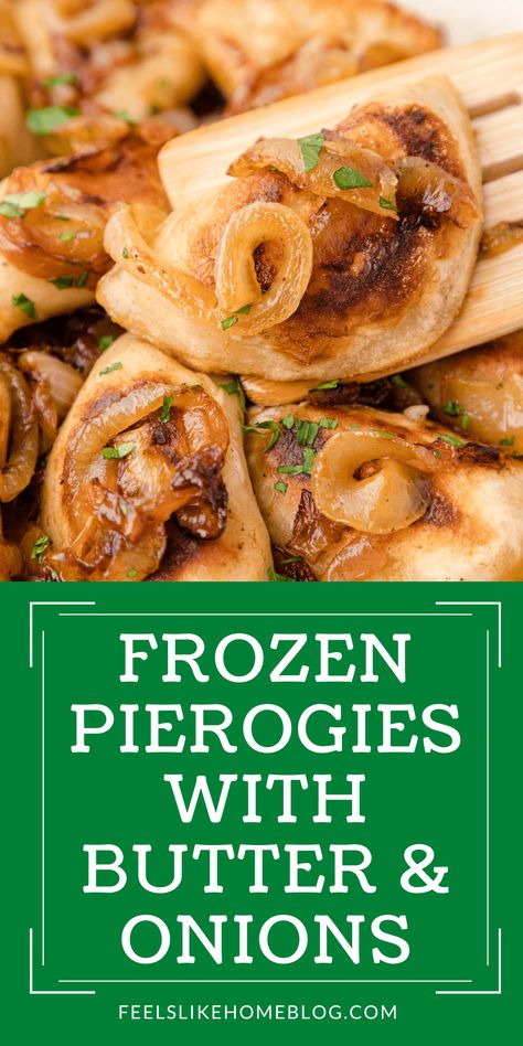 Perogies Frozen Recipes, Pierogies Recipe Frozen, Perogies Recipe Sauce, Best Perogies Recipe, Perogie Dinner Sides, Pierogi Dinner Ideas Vegetarian, Pierogies With Butter And Onions, Pan Fried Perogies Frozen, How To Prepare Perogies