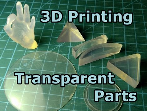 3D Printing Transparent Parts Using FDM/FFF Printer - FennecLabs 3d Tiskárna, Useful 3d Prints, 3d Printing Business, Best 3d Printer, 3d Printing Art, 3d Printer Designs, 3d Printing Diy, 3d Cnc, 3d Printer Projects