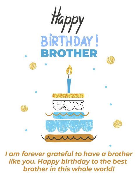 Birthday Cake Captions, Hbd Brother, Cake Captions, Cards For Brother, Spiritual Birthday Wishes, Birthday Brother, Christian Birthday, Birthday Cards For Brother, Free Birthday Card