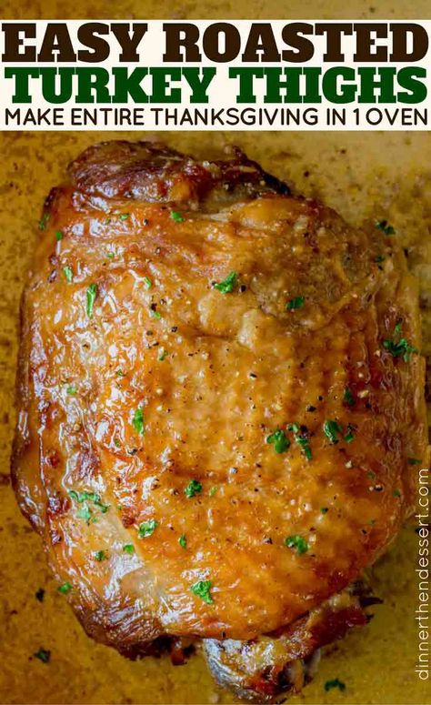 Easy Roasted Turkey Thighs make a small Thanksgiving meal a one oven dinner. Tender, browned, crispy skin and easy to make, they'll cook quickly! #turkey #thanksgiving #holidays #smallbatch #recipe Turkey Thigh Recipes Baked, Easy Roasted Turkey, Turkey Thigh Recipes, Roasted Turkey Thighs, Turkey Thigh, Roasted Turkey Legs, Bird Recipes, Small Thanksgiving, Wild Turkey Recipes