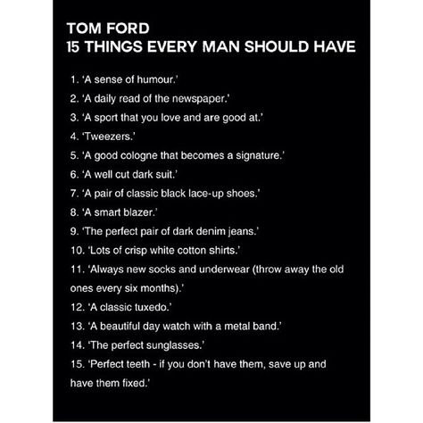 Learn from the best!! Gentlemens Guide, Gentleman Rules, Style Fitness, The Perfect Guy, Man Up, Well Dressed Men, Every Man, Fashion Mode, Tom Ford