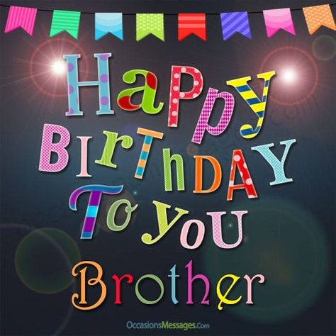 Birthday Greetings For Brother, Happy Birthday Brother Wishes, Happy Birthday Little Brother, Birthday Message For Brother, 20th Birthday Wishes, Message For Brother, Happy Birthday Wishes Sister, Brother Birthday Quotes, Wish You Happy Birthday