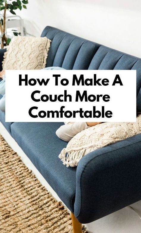 If your couch is lacking in comfort, there are several simple ways to make it more comfortable. This article provides tips and tricks on how to enhance your couch's coziness and create a more relaxing seating experience. Make Couch More Comfortable, How To Make Couch More Comfortable, Couch Ideas Living Room, Soft Couches, How To Make Sofa Bed, Make A Couch, Cheap Couch, Couch Seats, Ikea Couch