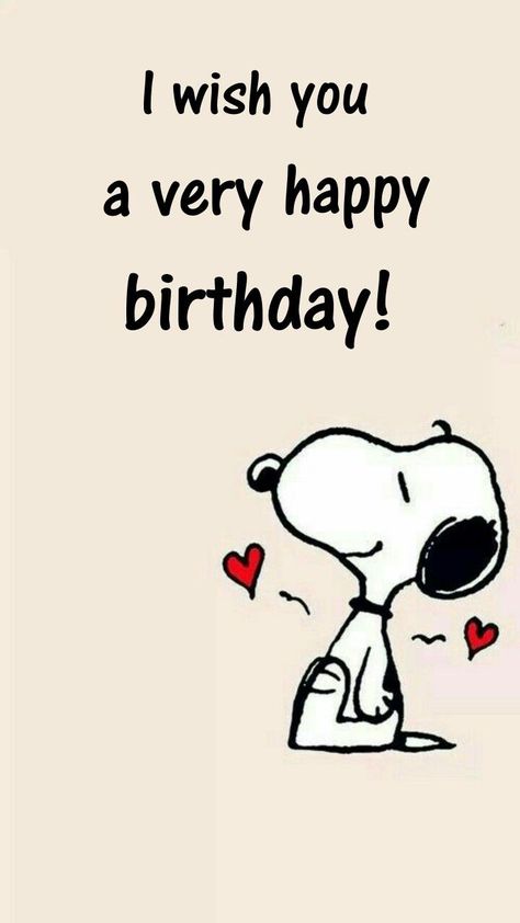 I wish you a very happy birthday! Happy Birthday Humorous, Snoopy Birthday, Birthday Quotes For Him, Happy Birthday Best Friend, Happy Birthday Friend, Happy Birthday Wishes Cards, Happy Birthday Quotes For Friends, Happy Birthday Funny, Happy Birthday Pictures