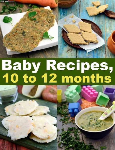 Recipes for 10 to 12 Months Babies, Indian Weaning Food 10 Month Baby Food Ideas, Food For 12 Month Old, Recipes For 10 Month Old Baby, 10 Month Old Food, 10 Month Old Baby Food Meals, 10 Months Baby Food, 10 Month Old Baby Food, Indian Baby Food Recipes, Swallow Food