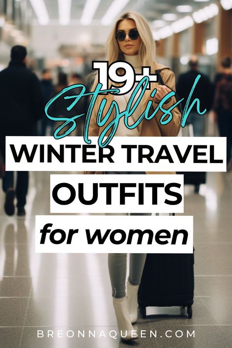 Cold Weather Travel Outfit, Winter Getaway Outfits, Classy Casual Outfits For Women, Winter Travel Wardrobe, Travel Outfits Women, Business Travel Outfits, Best Travel Outfits For Women, Casual Travel Outfit, Travel Outfits For Women