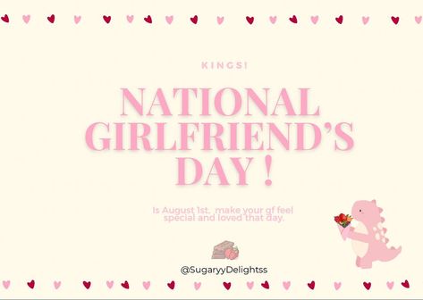 National Girlfriend’s Day is August 1st! 💞 Receiving any kind of gift for this special day is a great way to tell your woman how much you appreciate & love them!🍓💐 I will be accepting orders one month ahead, last day to order will be July 15! Here are some ideas on the second slide, Remind your lover/ husband/ it’s coming up !😉😉🥰 1 August Girlfriend Day, International Girlfriends Day Post, Happy International Girlfriend Day, August 1st National Girlfriend Day, National Girlfriends Day August 1, National Girlfriend Day Gifts, National Gf Day, Girlfriend Day, National Girlfriend Day