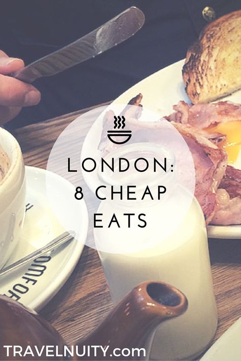 8 Cheap Eats in London - Travelnuity London Travel Guide, London Cheap, London Bucket List, London Food, Voyage Europe, Things To Do In London, London Restaurants, Cheap Eats, England And Scotland