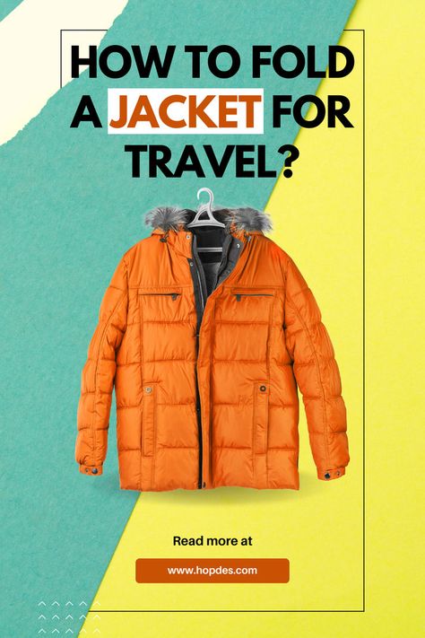 Learn how to efficiently fold a jacket for travel. Master the jacket folding techniques with our step-by-step guide, ensuring wrinkle-free jacket! Folding For Travel, Travel Master, Travel Wisdom, Folding Techniques, Travel Life Hacks, Fabric Freshener, Minimize Wrinkles, Travel Savings, How To Fold