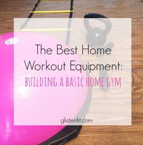 The Best Equipment for Building a Basic Home Gym Basic Home Gym, Gym 101, Best Home Workout Equipment, Building A Home Gym, Home Workout Equipment, Home Gym Equipment, Be Fit, Equipment For Sale, Workout Machines