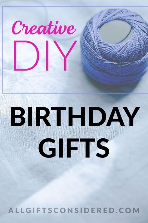 Looking for the best list of DIY gifts for any birthday? You're in the right place! Check out this list of the best birthday DIY gifts #DIYBirthdaygifts Diy 50th Birthday Gifts, Classy Diy Gifts, Birthday Gifts Easy, Birthday Present Ideas For Women, Fun Diy Gifts, Birthday Diy Gifts, Diy 60th Birthday, Thoughtful Birthday Gifts, Gifts For Older Women