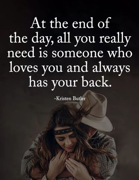 At the end of the day, all you really need is someone who loves you and always has your back. ~ Kristen Butler Military Wife Life, Psychological Facts Interesting, Quotes About Love And Relationships, Power Of Positivity, Good Marriage, Puff And Pass, Love My Husband, Relationship Issues, Relationship Problems