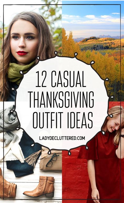 Thanksgiving is right around the corner and instead of stressing about what to wear this year, keep it simple with these amazing causal outfits for Thanksgiving. Nothing says wearing casual outfits for Thanksgiving has to be anything less than classy.  Combine sophistication, fashion, and comfort to find your perfect causal Thanksgiving outfit for this year. #ladydecluttered#thanksgiving#minimalistwardrobe#capsulewardrobe#simpleclothes#casualthanksgivingoutfits How To Dress For Thanksgiving Dinner, Thanksgiving Day Outfits Casual, Casual Thanksgiving Outfits 2022, Thanksgiving Outfits Women 2022, Thanksgiving Day Outfits Women, Thanksgiving Party Outfit, Thanksgiving Outfits Women Casual, Outfits For Thanksgiving, Casual Thanksgiving Outfits