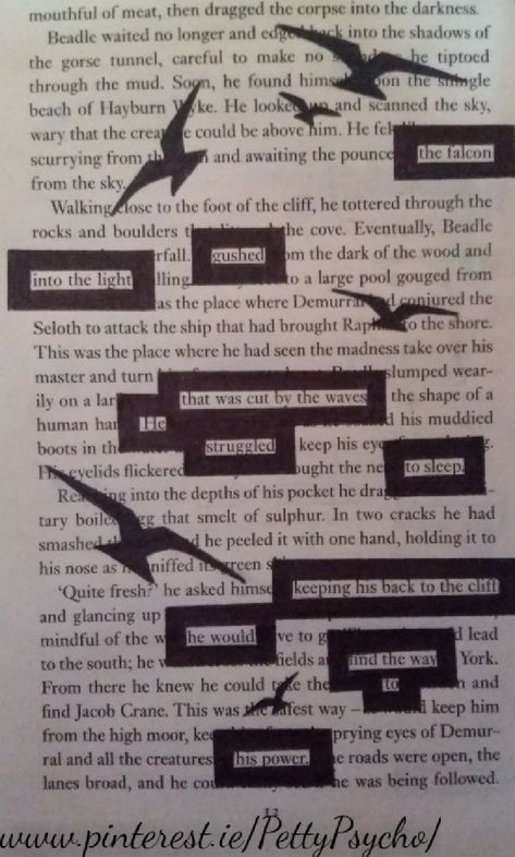 "The falcon gushed into the light that was cut by the waves. He struggled to sleep. Keeping his back to the cliff he would find the way to his power."- Black out poetry #blackoutpoetry Blackout Poems Art, Poetry Examples, Blackout Poetry Art, Poem Types, Concrete Poem, Animal Poems, Blackout Poems, Found Poetry, Old Book Crafts