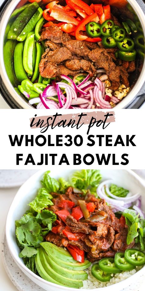 Instant Pot Steak Fajita Bowls - Whole 30 - The Bettered Blondie Instant Pot Whole 30, Steak Fajita Bowl, Steak And Peppers, Fajita Steak, Instant Pot Steak, Fajita Bowl, Steak Strips, Mexican Flavors, Healthy Budget