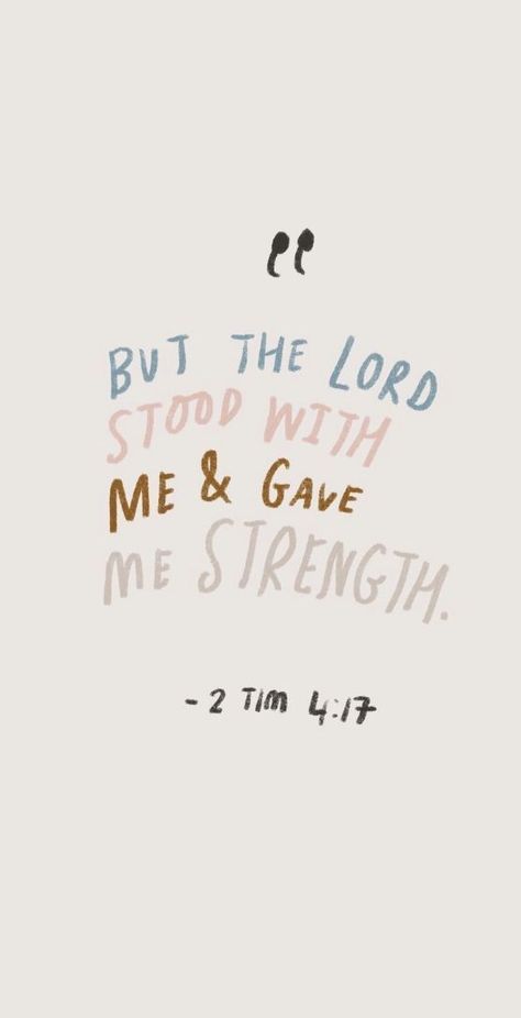 2 Timothy 4 17, Verses Wallpaper, Ayat Alkitab, Give Me Strength, 2 Timothy, Inspirational Bible Quotes, Bible Verses Quotes Inspirational, Biblical Quotes, Inspirational Bible Verses