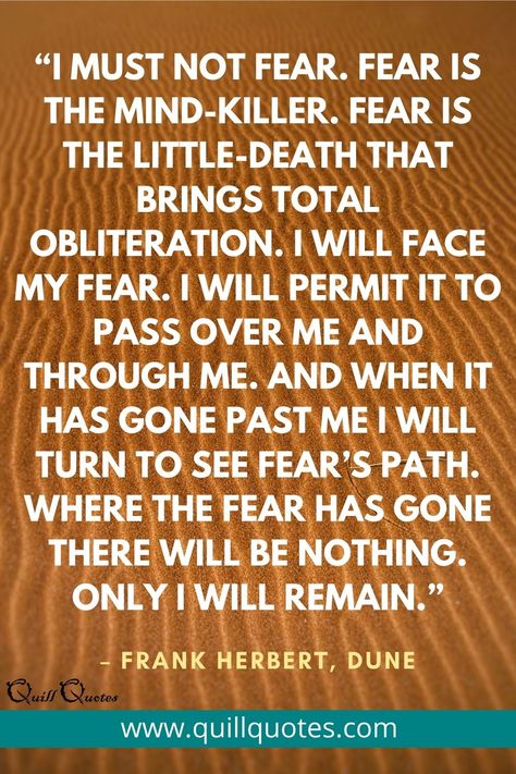 Dune by Frank Herbert | Quill Quotes Frank Herbert Dune, Dune Fear Quote, Frank Herbert Quotes, Dune Quotes Frank Herbert, Dune Quotes, Average Quotes, Romance Audiobooks, Wild Quotes, Dune Frank Herbert