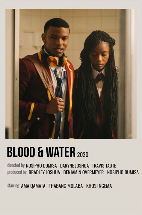 Blood And Water Netflix Poster, Blood And Water Serie, Netflix Movie Poster, Blood And Water, Black Love Movies, Top Movies To Watch, African American Movies, Movie Poster Room, Movie Character Posters