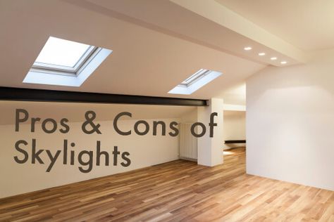 The Pros & Cons of Installing Skylights | ARC Contracting Skylight In Staircase, Skylight Flat Roof, Skylights Ideas Roof Light, Sky Light Ideas, Skylights Ideas Ceilings, Installing Skylights, Skylights Ideas, Finished Attic, Diy Shades