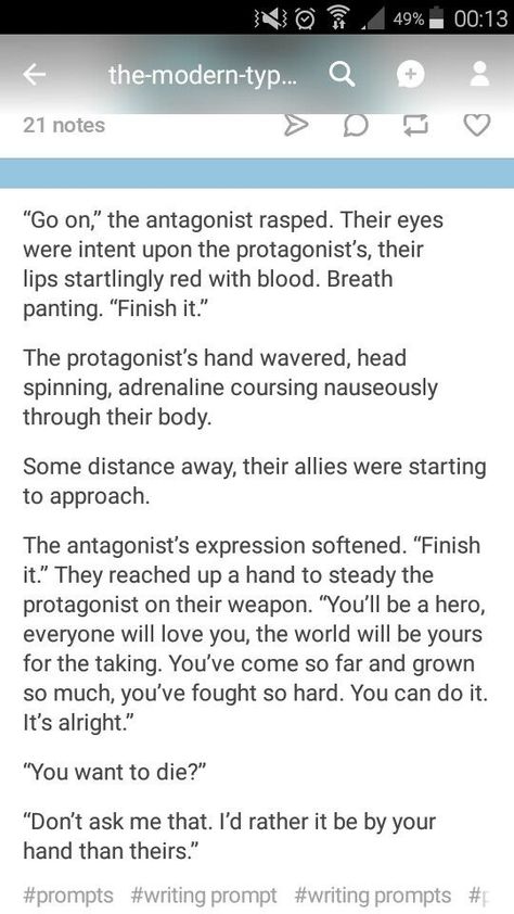 Book duology where the first one is the hero defeating the villain but doesn't kill them and they get imprisoned. Book two is the hero feeling guilty about all the horrors the villain is going through and befriending (maybe even falling in love with?) said villain Reasons To Become A Villain, Writing Prompts Tragic, Loki Writing Prompts, Villian Hero Prompts, Villain To Lover Prompts, Villain In Love With Hero Prompts, Protagonist X Antagonist Prompts, Tragic Love Story Prompts, Heartbreaking Dialogue Prompts