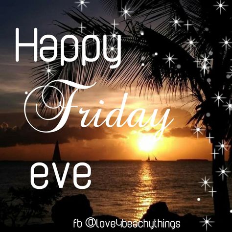 Happy Friday Eve Quotes, Friday Eve Quotes, Work Reflections, Work Etiquette, Week Blessings, Happy Friday Eve, Happy Thursday Quotes, Friday Eve, Thursday Quotes