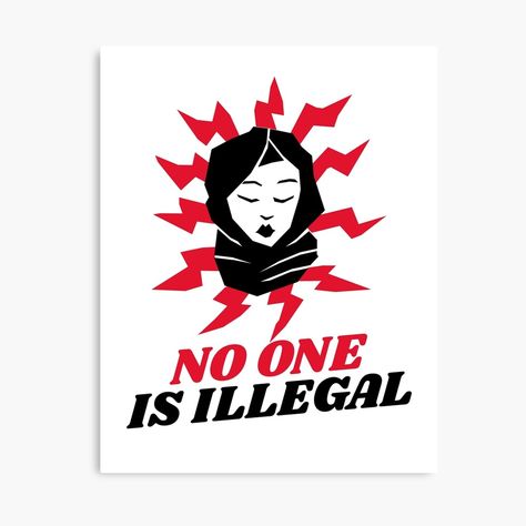 Get my art printed on awesome products. Support me at Redbubble #RBandME: https://www.redbubble.com/i/canvas-print/No-One-Is-Illegal-by-RedBoyShop/50207657.5Y5V7?asc=u No One Is Illegal, Justice Design, Cool Notebooks, Great T Shirts, Kids Magnets, Phone Case Stickers, Case Stickers, Baseball Tshirts, All Print