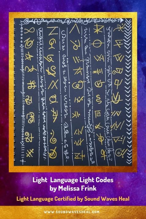 What is Light Language by Rachel Chamness | Sound Waves Heal Light Language Symbols Meaning, Light Language Alphabet, Light Language Codes, Light Language Symbols, Light Codes, Light Language Art, Light Codes Symbols, Sirian Light Language, Light Language