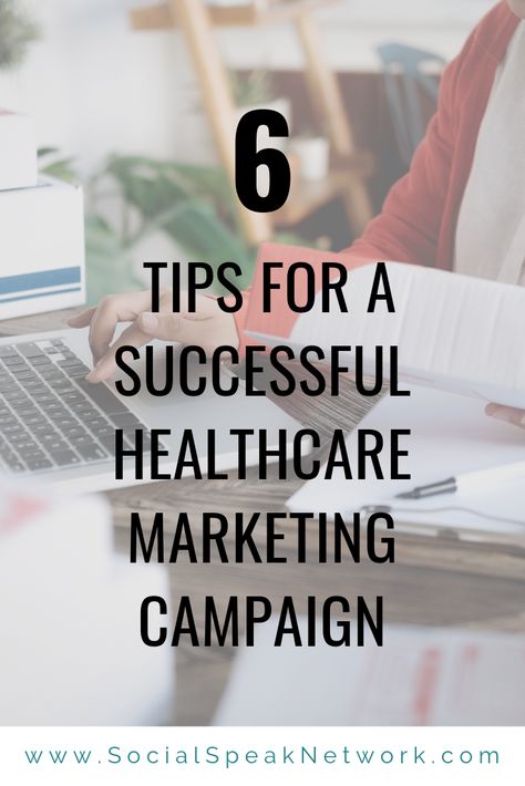 6 Tips for a Successful Healthcare Marketing Campaign | Social Speak Network Social Media + Digital Marketing Education Marketing Ideas For Healthcare, Health Care Marketing Ideas, Hospital Marketing Ideas, Health Marketing Ideas, Medical Marketing Ideas, Marketing Ideas Healthcare, Healthcare Marketing Ideas, Pharmacy Marketing, Healthcare Website