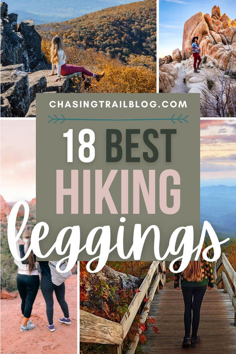 A collage of four different-sized images, all showing women wearing leggings outdoors, and an army green square with the words "chasingtrailblog.bom 18 best hiking leggings" in white, pink, and dark green letters Hiking Outfit Fall Outdoors, Winter Hiking Outfits, Winter Hiking Outfit, Hiking Leggings, Leggings For Fall, Fall Outdoors, Hiking Outfits For Women, Traveling Quotes, Travel Safety Tips