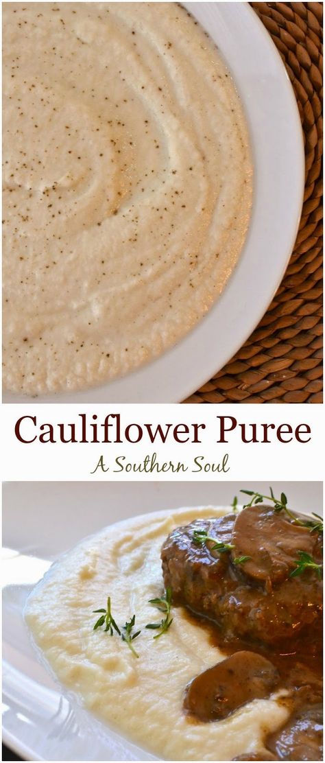 A Southern Soul: Cauliflower Puree Cauliflower Puree Recipe, Cauliflower Purée, Meatballs Chicken, Puree Recipes, A Southern Soul, Cauliflower Puree, Cauliflower Mash, Make Life Beautiful, Asparagus Soup