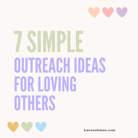 7 Simple Outreach Ideas – Karen Ehman Outreach Ministry Ideas, Church Outreach Ideas, Outreach Ideas, Church Outreach, Newsletter Names, Church Newsletter, Outreach Ministry, Favorite Childhood Books, Christmas Open House