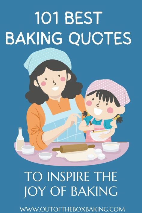 Enjoy 101 one general (and often humorous) quotes about baking, guaranteed to inspire you to bake. Feel free to share these with your friends who love to bake! The post 101 Best Baking Quotes to Inspire the Joy of Baking appeared first on Out of the Box Baking. Recipe Of Love Quote, Bakers Quotes Inspiration, Love Baking Quotes, Cute Baking Quotes, Icing On The Cake Quotes, Baking Bread Quotes Funny, Bakery Sayings Quotes, Baking Bread Quotes, Quotes On Baking