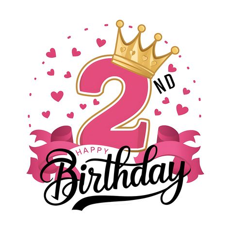 Free Happy 2nd Birthday Princess Happy 2nd Birthday Granddaughter, Happy 2 Birthday Girl, Happy 2nd Birthday Girl, Birthday Granddaughter, Happy Birthday Baby Girl, Happy Birthday Png, Cute Good Morning Images, 2 Birthday Cake, Birthday Cake Topper Printable