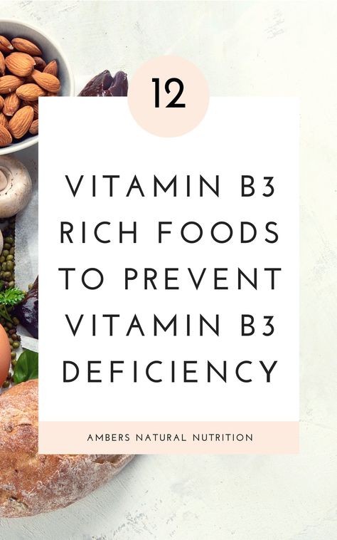 Vitamin B3 Foods, Niacin Benefits, Vitamin B3 Deficiency, Niacin Flush, Vitamin B3 Niacin, Liver Damage, Deficiency Symptoms, Vegan Probiotics, Low Stomach Acid