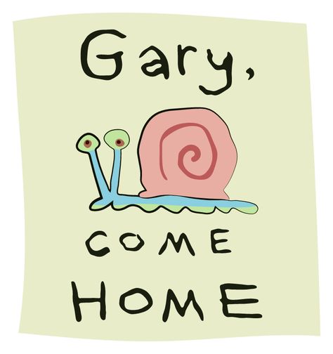 SpongeBob Gary, Come Home Sticker. Have you seen Gary? Help the sad SpongeBob find his beloved pet Gary by sticking this poster on all websites.. Gary Meme, Gary Come Home, Spongebob Gary, Come Home, Have You Seen