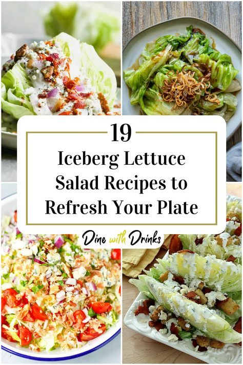 Collage of 4 iceberg lettuce salad recipes. Iceberg Lettuce Salad Recipes, Iceberg Lettuce Recipes, Iceberg Lettuce Salad, Lettuce Salads, Iceberg Salad, Warm Salad Recipes, Lettuce Salad Recipes, Lettuce Recipes, Salads For A Crowd