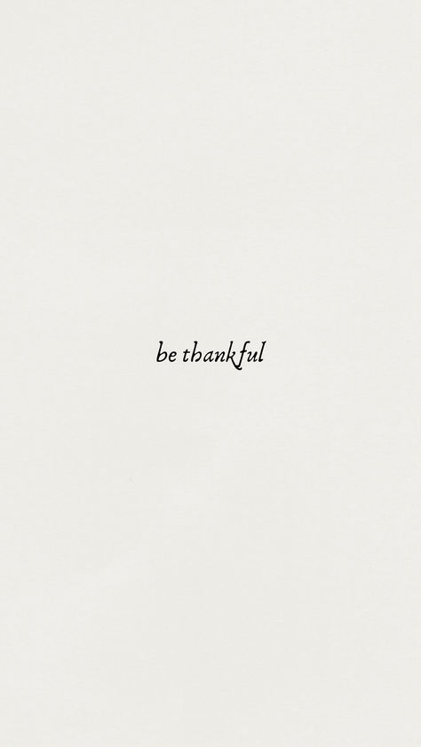 Simple Thanksgiving Wallpaper, Be Thankful Wallpaper, Wallpaper Phone Minimalist, Grateful Wallpaper, Thankful Wallpaper, Minimalist Phone Wallpaper, Minimalist Phone, Simple Wallpaper, Thanksgiving Wallpaper