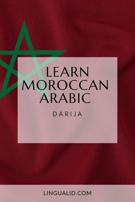 learn moroccan arabic with lingualid.com Moroccan Arabic, Grammar Tips, Vision Board Manifestation, Arabic Language, To Speak