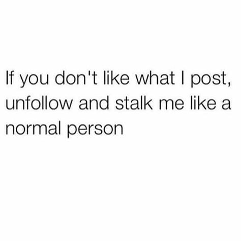 One Word Instagram Captions, Facebook Quotes, Unfollow Me, Normal Person, Post Quotes, Clever Quotes, Self Reminder, Keep Trying, Know Who You Are