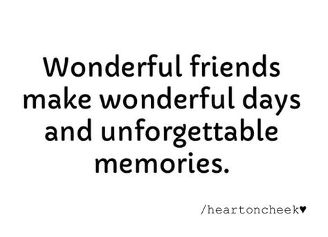 Quotes On Memories With Friends, Good Memories Quotes Friendship, Quotes For Old Friends Memories, Quote About Memories With Friends, School Friends Quotes Memories, Memories With Friends Quotes, Friendship Goals Quotes, Quotes About Friendship Memories, Frienship Quotes