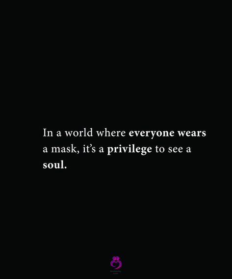 In A World Where Everyone Wears A Mask, Mask Quotes, Reasons Why I Love You, Infj, In A World, A Mask, Relationship Quotes, A World, I Love You